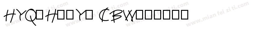 HYQiHeiY1 CBW字体转换